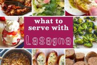 What to Serve with Lasagna: Appetizers, Sides & Desserts
