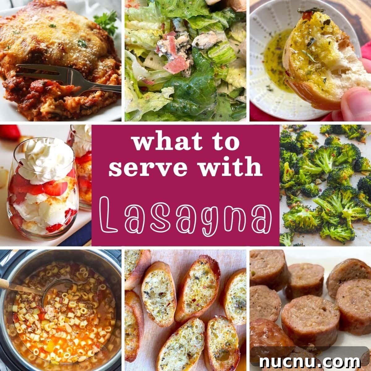What to Serve with Lasagna: Appetizers, Sides & Desserts 2 A collage of images showing what to serve with lasagna - bread, soup, salad, and dessert.