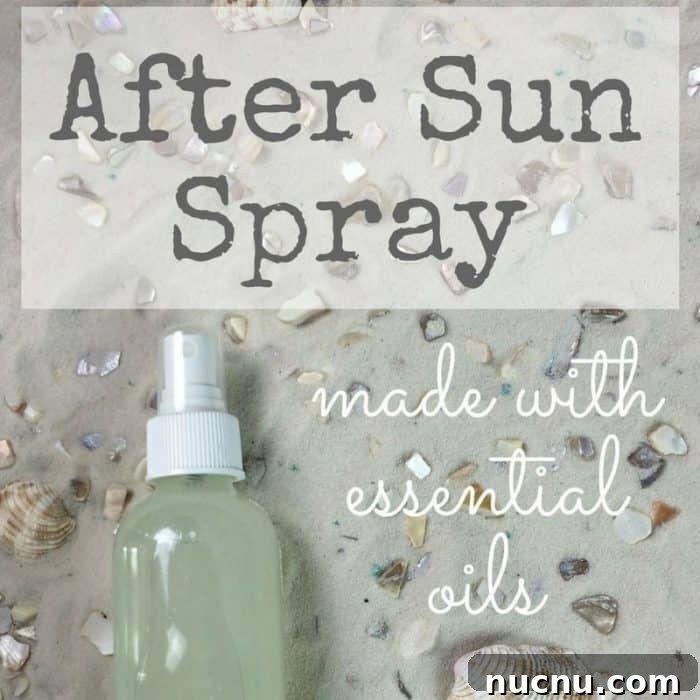Spring Essential Oil Guide: Diffuser Blends, DIY Cleaners & Bug Spray 12 after sun spray made with essential oils