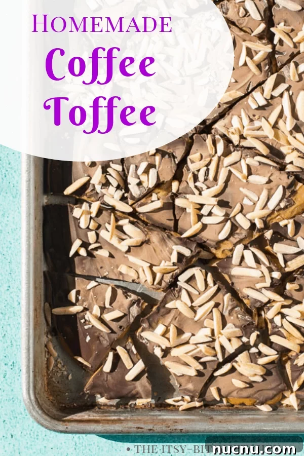 Homemade Coffee Toffee Recipe: Rich, Crunchy Coffee Candy 2 Pinterest image for coffee toffee with text overlay